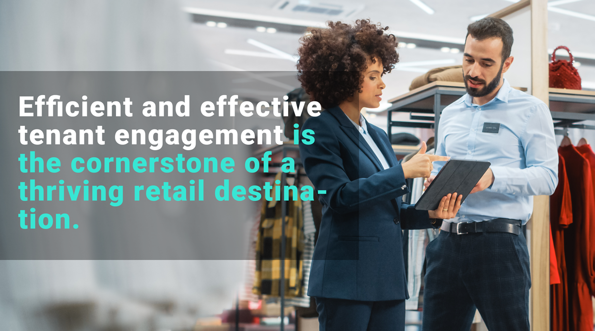 From Tenant Engagement to Operational Efficiency: The Blueprint to Building a Thriving Retail Destination.